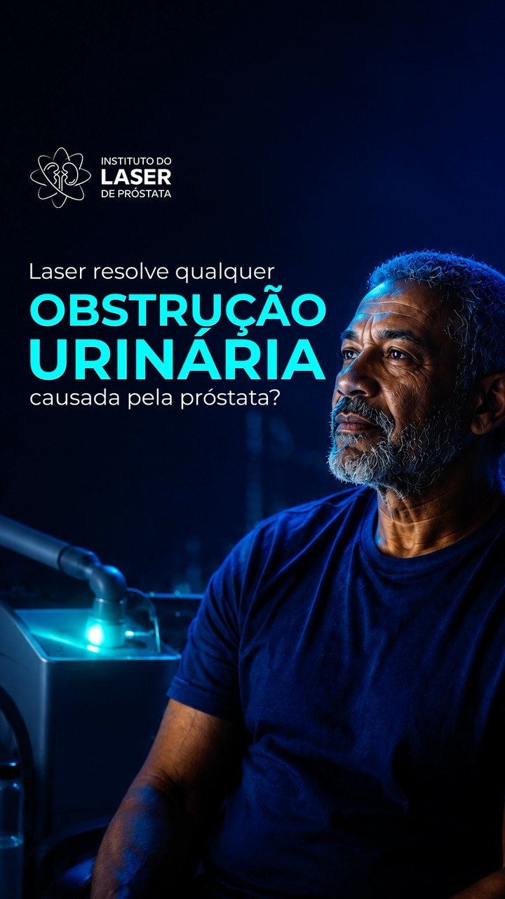 Laser resolve qualquer obstrução urinária causada pela próstata? O…